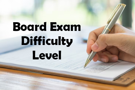 Board Exam Difficulty Level